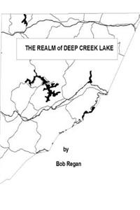 The Realm of Deep Creek Lake