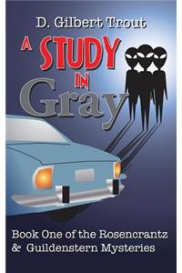 A Study In Gray