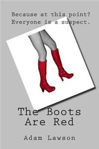 Boots Are Red