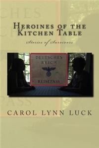 Heroines of the Kitchen Table