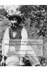 Mines of the Helena Mining Region of Montana