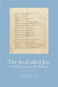 So-Called Jew in Pauls Letter to the Romans