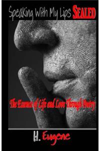 Speaking With My Lips Sealed