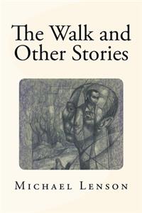 The Walk and Other Stories