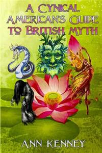 A Cynical American's Guide to British Myth