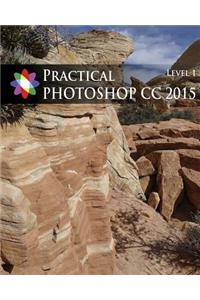 Practical Photoshop 2015 Level 1