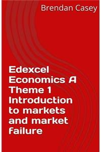 Edexcel Economics A Theme 1