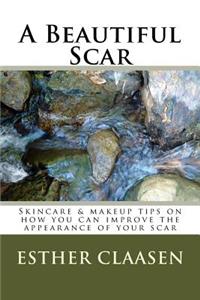 A Beautiful Scar