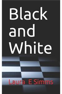 Black and White
