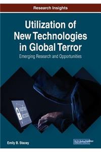 Utilization of New Technologies in Global Terror