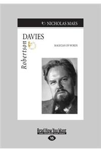 Robertson Davies: Magician of Words (Large Print 16pt): Magician of Words (Large Print 16pt)