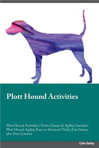 Plott Hound Activities Plott Hound Activities (Tricks, Games & Agility) Includes