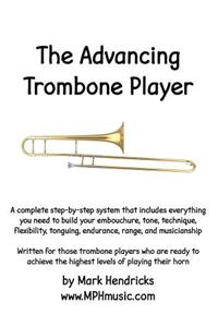 The Advancing Trombone Player