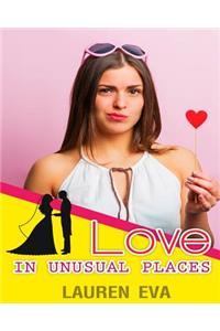 Love in Unusual Places: Rometic Comedy