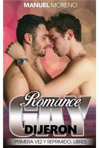Romance Gay, dijeron: Primera Vez y Reprimido, Libres