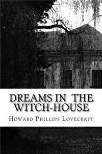 Dreams in the Witch-House