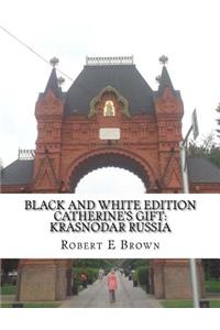 B&W Catherine's Gift