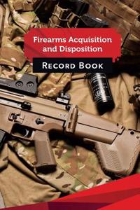 Firearms Acquisition and Disposition Record Book