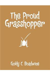 Proud Grasshopper
