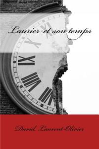 Laurier et son temps