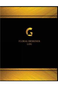 Floral Designer Log (Logbook, Journal - 125 pages, 8.5 x 11 inches)