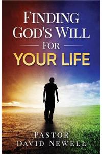 Finding God's Will For Your Life