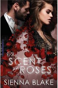 The Scent of Roses