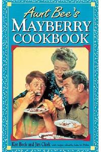 Aunt Bee's Mayberry Cookbook