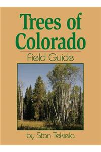 Trees of Colorado Field Guide