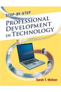 Step-By-Step Professional Development in Technology