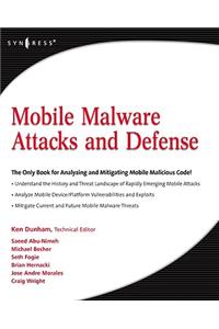 Mobile Malware Attacks and Defense