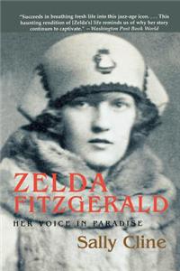 Zelda Fitzgerald: Her Voice in Paradise
