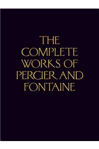 The Complete Works of Percier and Fontaine
