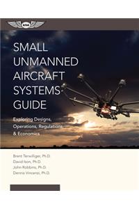 Small Unmanned Aircraft Systems Guide