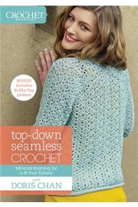 Interweave Crochet Presents Top-Down Seamless Crochet