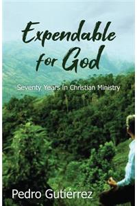 Expendable for God