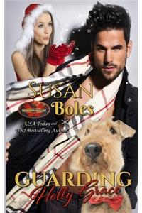 Guarding Holly Grace: Brotherhood Protectors World