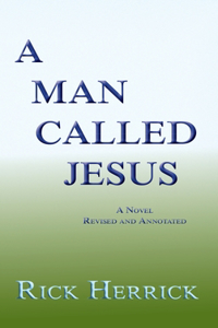 Man Called Jesus, Revised and Annotated
