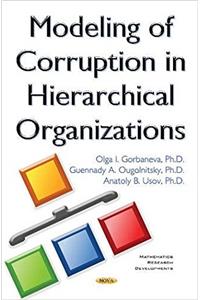 Modeling of Corruption in Hierarchical Organizations