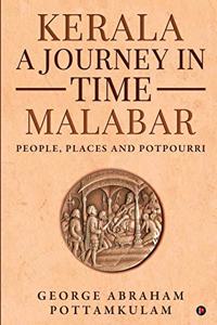 Kerala A journey in Time Malabar