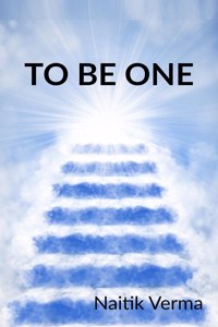 To Be One