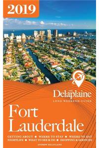 FORT LAUDERDALE - The Delaplaine 2019 Long Weekend Guide