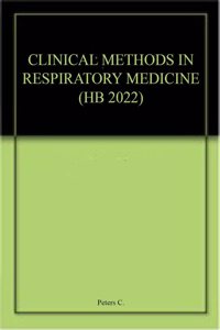 CLINICAL METHODS IN RESPIRATORY MEDICINE (HB 2022)