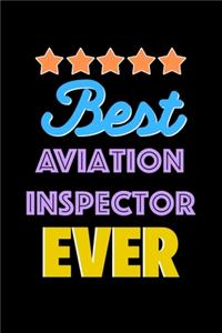 Best Aviation Inspector Evers Notebook - Aviation Inspector Funny Gift