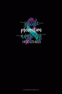 Suicide Prevention Awareness - 1-800-273-8255