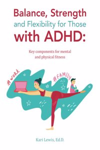 Balance, Strength and Flexibility for Those with ADHD