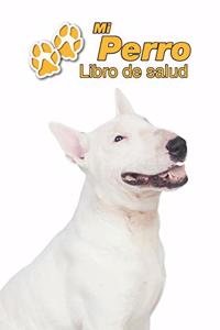 Mi Perro Libro de salud