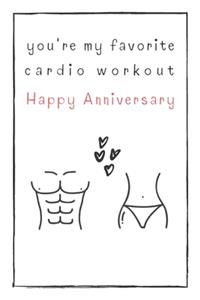You're My Favorite Cardio Workout Happy Anniversary