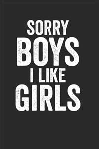 Sorry Boys I Like Girls