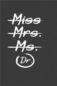 Miss Mrs. Ms. Dr.